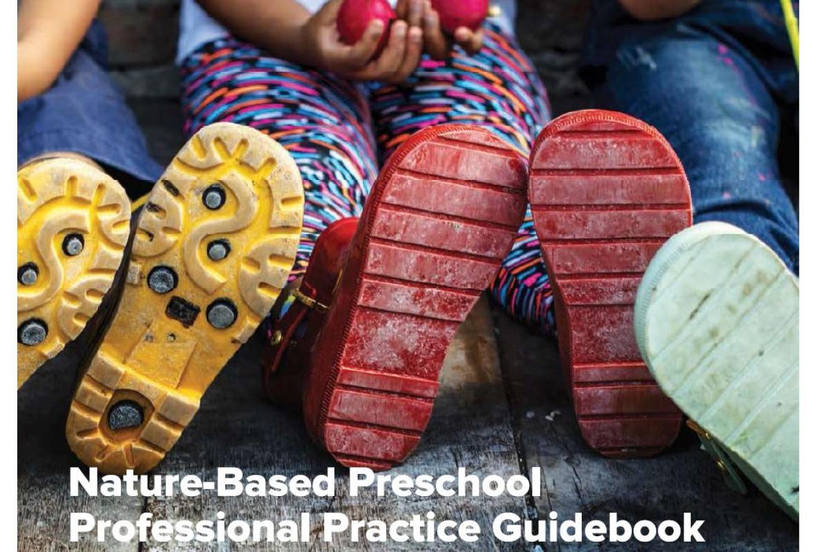 Nature-Based Preschool Professional Practice Guidebook